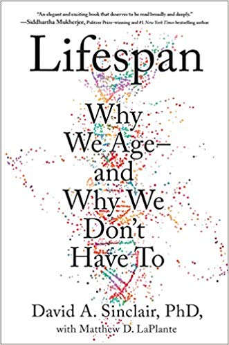 lifespan why we age and why we dont have to